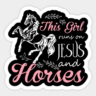 This Girl Runs On Jesus And Horses T Shirt Horse Riding Gift Sticker